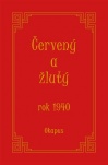 Červený a žlutý rok 1940