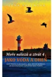 Moře nálezů a ztrát 4 - Jako voda a oheň