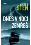 Dnes v noci zemřeš