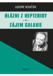Blázni z Hepteridy Zájem galaxie