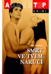 Smrt ve tvém náručí