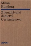 Zneuznávané dědictví Cervantesovo