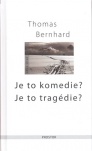 Je to komedie? Je to tragédie?