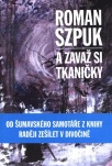 A zavaž si tkaničky