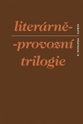 Literárně-provozní trilogie