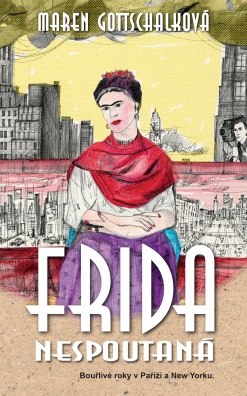 Frida nespoutaná. Bouřlivé roky v Paříži a New Yorku.