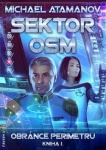 Sektor osm Obránce perimetru. Kniha I.