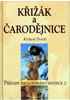 Křížák a čarodějnice - Případy královského soudce 2