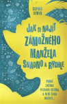 Jak si najít zámožného manžela snadno a rychle