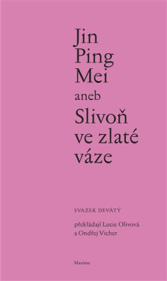 Jin Ping Mei aneb Slivoň ve zlaté váze IX. (svazek devátý)