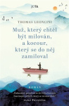 Muž, který chtěl být milován, a kocour, který se do něj zamiloval 