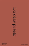 Do otav pršelo 