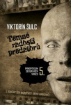 Temné radosti predátorů Panoptikum sexuálních vražd 5.