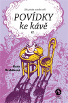 Povídky ke kávě IX. aneb Jak přežít střední věk