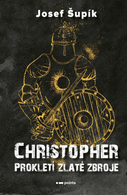 Christopher. Prokletí zlaté zbroje
