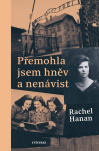 Přemohla jsem hněv a nenávist. Osvětim mne naučila, jakou hodnotu má láska