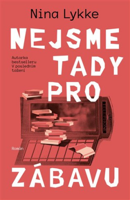 Nejsme tady pro zábavu 