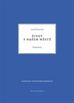 Život v našem městě Pojednání