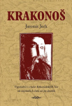 Krakonoš. Vyprávění o vládci Krkonoškých hor od nejstarších časů až po dnešek