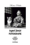 Tajný život fotografie. Neboli fotobrazy, fotověty a fotohaiku