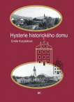 Hysterie historického domu