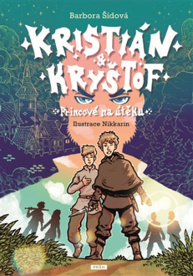 Kristián a Kryštof Princové na útěku