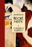 Řecké mýty I. O bozích a lidech