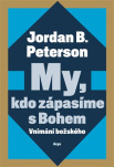 My, kdo zápasíme s Bohem Vnímání božského