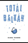 Totál Balkán 