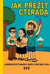 Jak přežít Ctirada. Humoristický román o muží, který měl plán