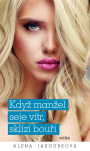 Když manžel seje vítr, sklízí bouři