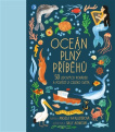 Oceán plný příběhů 50 lidových pohádek a pověstí z celého světa
