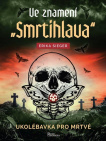 Ve znamení smrtihlava - Ukolébavka pro mrtvé