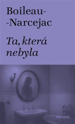 Ta, která nebyla 