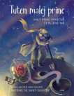Tuten malej princ - Malý princ konečně i v plzeňštině
