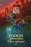 Podkin Jednoouško: Uki a vyhnanci. Kniha čtvrtá