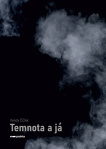 Temnota a já