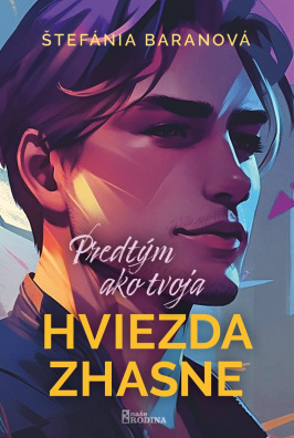 Predtým ako tvoja hviezda zhasne