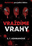 Vraždíme vrahy 
