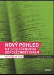 Nový pohled na společenskou odpověnost firem